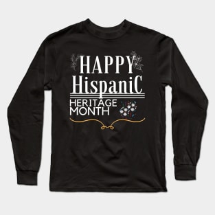 Hispanic Heritage Month Long Sleeve T-Shirt